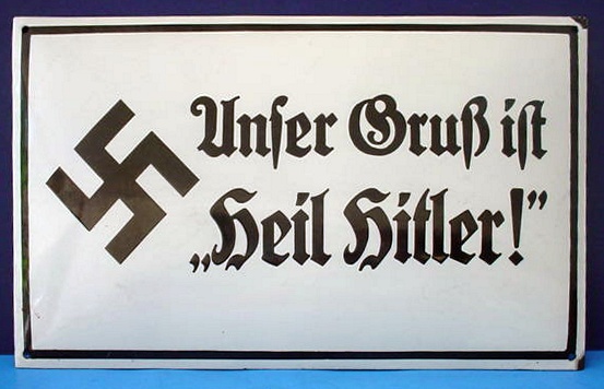 Patriotic Sign Heil Hitler